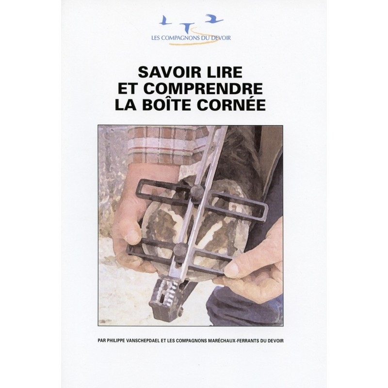 Livre " savoir lire et comprendre la boîte cornée"- compagnon du devoir