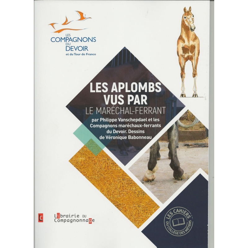 Livre: "les aplombs vus par le maréchal-ferrant"- compagnon du devoir