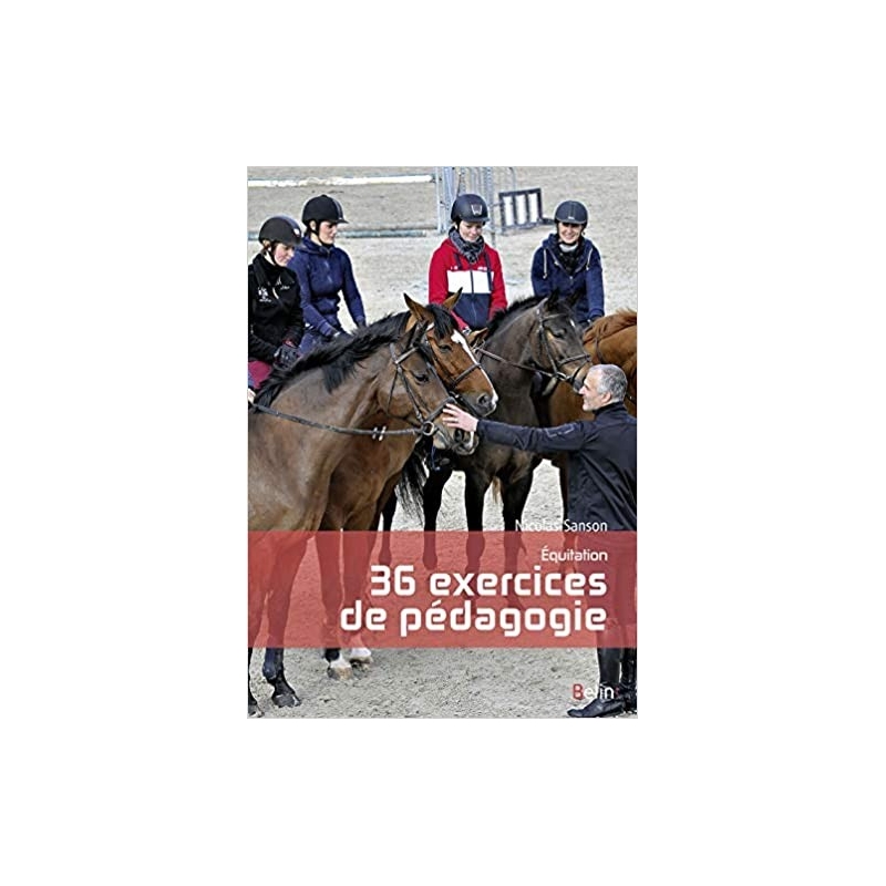 Livre "Equitation, 36 exercices de pédagogie" - Belin