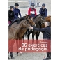 Livre "Equitation, 36 exercices de pédagogie" - Belin