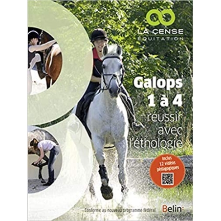 Galops 1 à 4 - Réussir avec l'éthologie