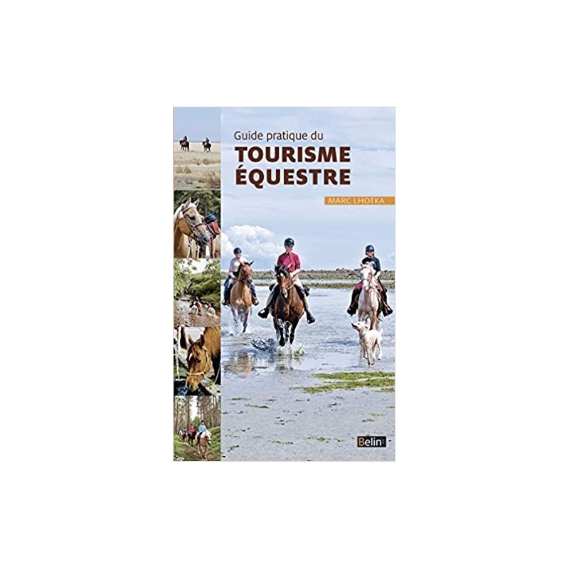 Livre "Guide pratique du tourisme équestre" - Belin