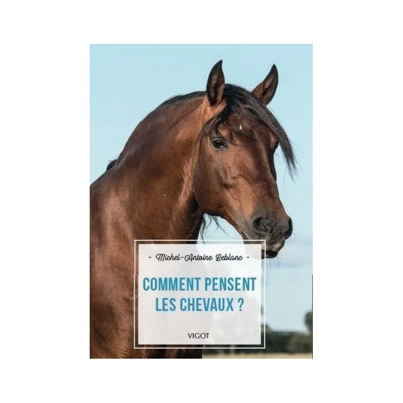 Livre "Comment Pensent Les Chevaux ?" - Vigot