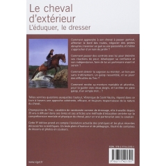 Le cheval d'extérieur : L'éduquer, le dresser