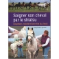 Livre "Soigner son cheval par le shiatsu" - Vigot