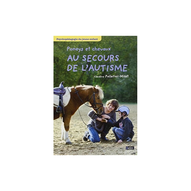 Poneys et chevaux au secours de l'autisme - Belin