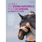 La Bible des soins naturels pour le cheval, le poney et l'âne