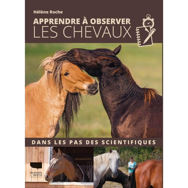 Livre "Apprendre à observer les chevaux - Dans les pas des scientifiques" - La cense