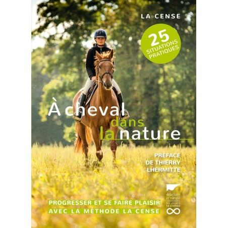 A cheval dans la nature - Progresser et se faire plaisir avec la Méthode La Cense