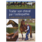 Livre "Traiter son cheval par l'osthéopathie" - Vigot