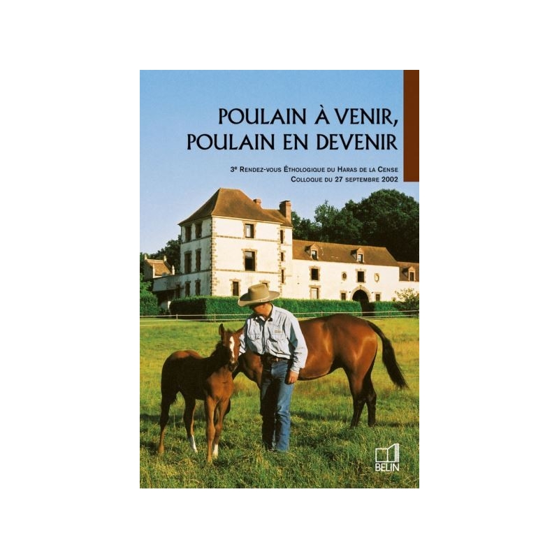 Livre " Poulain à venir, poulain en devenir "- BELIN