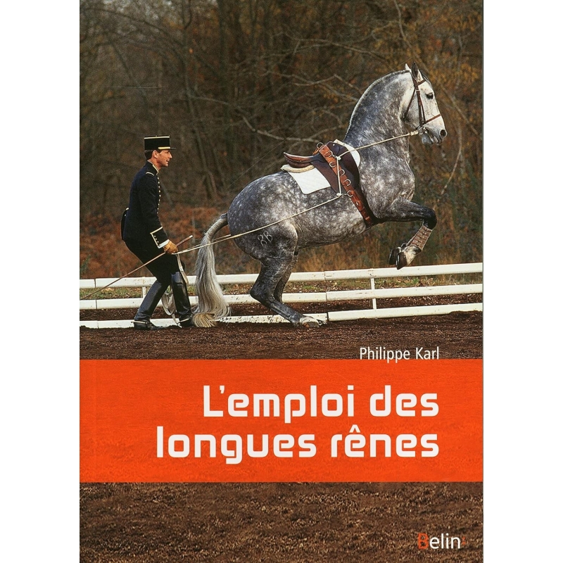 Livre " L'emploi des longues rênes NE "- BELIN