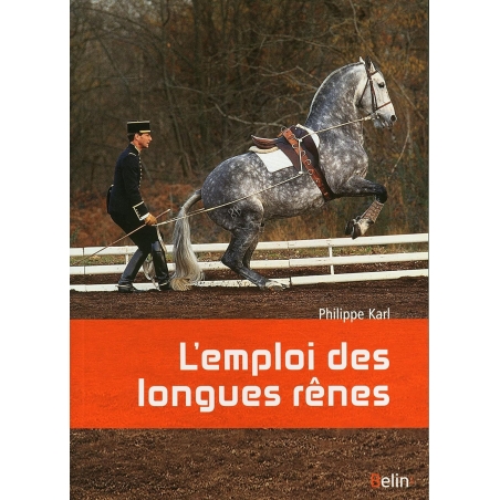 Livre " L'emploi des longues rênes NE "- BELIN