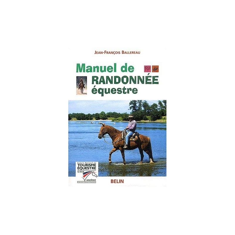 Livre " Manuel de randonnée équestre "- BELIN