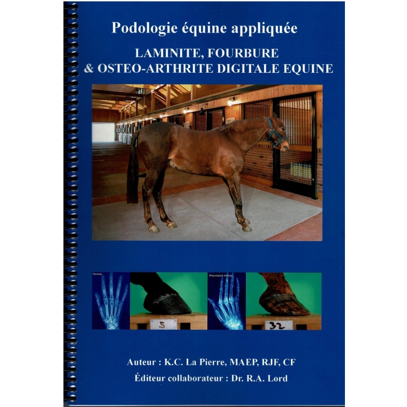 Livre "Laminite, fourbure et osteo-arthrite digitale equine" - KC LAPIERRE