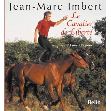 Livre: " cavalier de liberté de imbert jean-marc " - BELIN