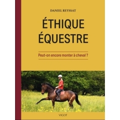 Livre: " Ethique equestre, peut on encore monter à cheval " - VIGOT